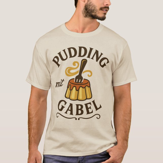Pudding Mit Gabel Funny Design T Shirt (Framsida)