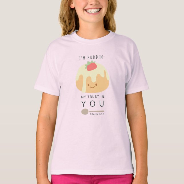 Pudding Trust psalm 56 Christian Girls' T Shirt (Framsida)