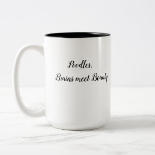 Pudel är Brains och Beauty Coffee Mugg