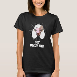 Pudel är min enda hjälte, Pudel Mamma T Shirt