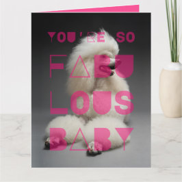 Pudel - du är så Fabulous Baby - Kort