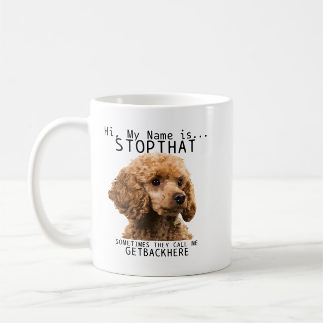 Pudel Hi Mitt Namn är att stoppa den Rolig hund kl Kaffemugg (Vänster)