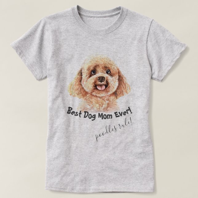 Pudel Hund Bästa Hund Mamma någonsin T Shirt (Design framsida)