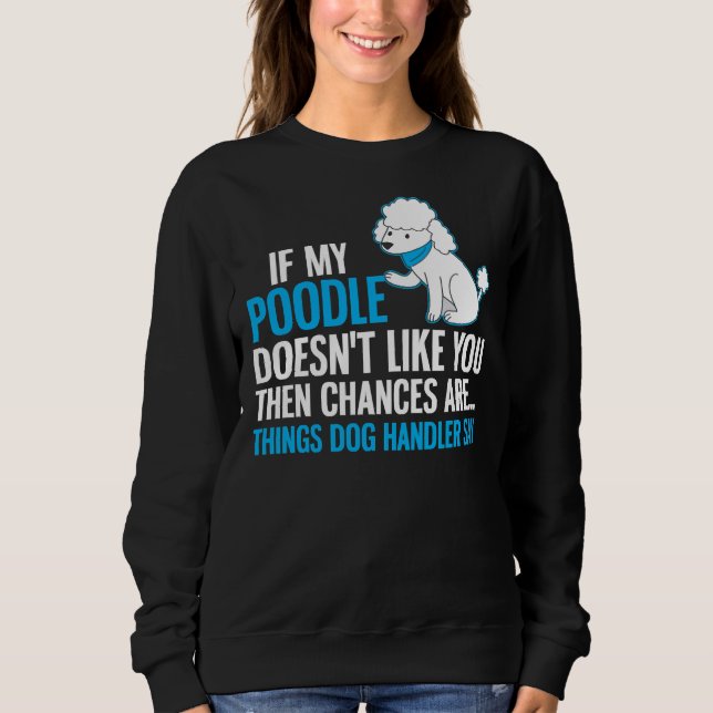 Pudel Hund design Handler säger: T Shirt (Framsida)