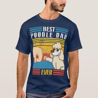 Pudel Hund och pappa går för att hantera bästa Pud T Shirt