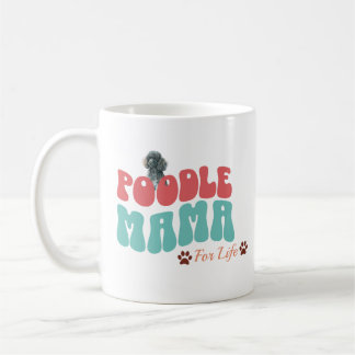 Pudel Mamma for Life Coffee Mugg