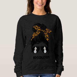 Pudel Mamma Messy Bun Hair Life Leopard Skriv ut g T Shirt