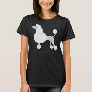 Pudel personalitet t shirt