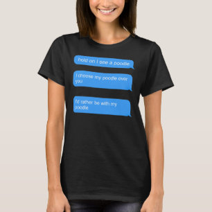 Pudel Puns for Pudel Owner T Shirt