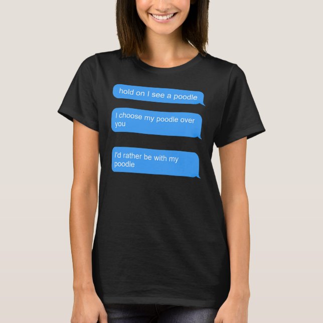 Pudel Puns for Pudel Owner T Shirt (Framsida)