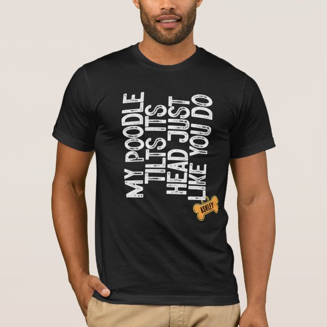Pudel skakar på huvudet som du gör t shirt (Framsida)