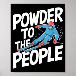 Puder till folket - skidåkning skidåkare freerider poster