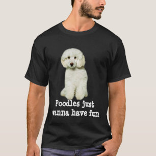 Pudlar önskar precis att ha den roliga skjortan t shirt