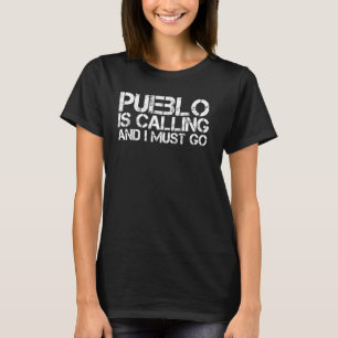 Pueblo Co Colorado Funny City Resa Home Roots Usa T Shirt