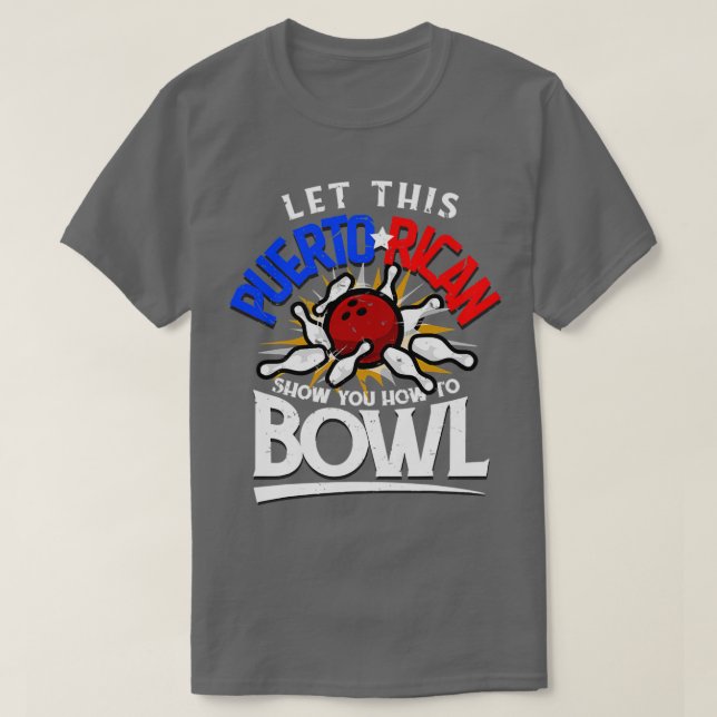 Puerto Rican Bowlareare Funny Bowling Fläkt T Shirt (Design framsida)