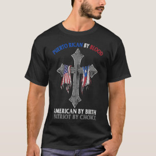 Puerto Rican by Blood American by Birth Patriot av T Shirt