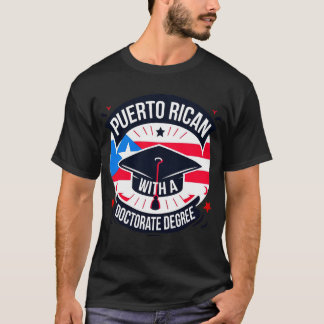 Puerto Rican Doctorate Degree PhD 2024 Studenten T Shirt