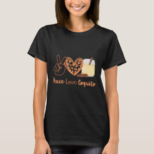 Puerto Rican Funny Coquito Peace Kärlek Coquito T Shirt