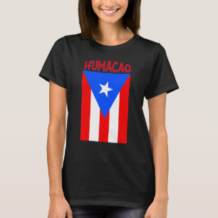 Puerto Rican Humacao Puerto Rico Flagga Shirt T
