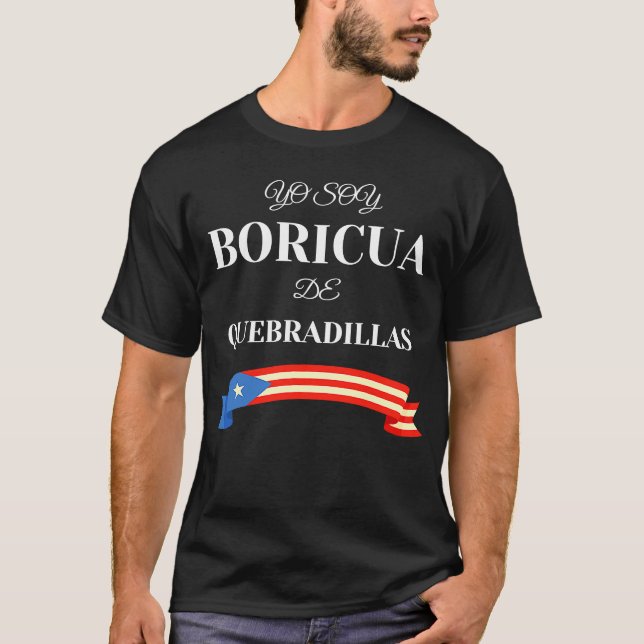 Puerto Rican Proud Boricua De Quebradillas T Shirt (Framsida)