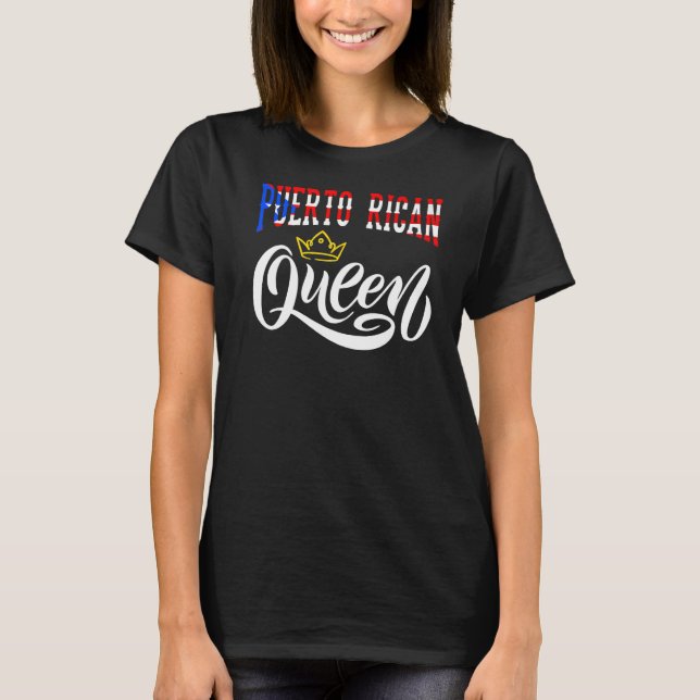 Puerto Rican Queen Puerto Rico Boricua Puerto Rico T Shirt (Framsida)