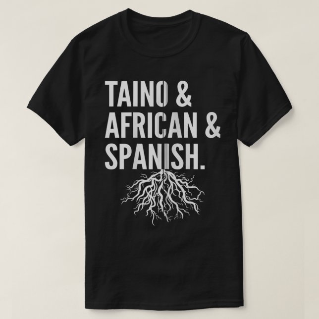 Puerto Rican Roots Taino African and Spain Puert T Shirt (Design framsida)
