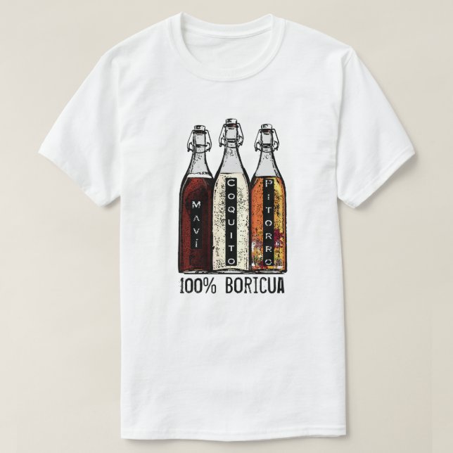 Puerto Rican Traditional Drinks 100 % Boricua T Shirt (Design framsida)