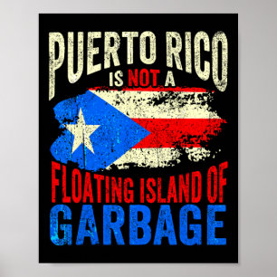Puerto Rico är inte en Flytande ö i Sopor Poster
