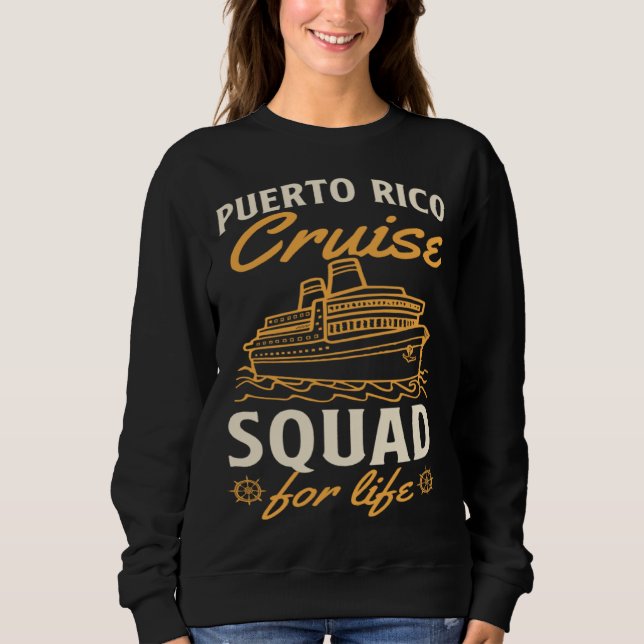 Puerto Rico Cruise Squad For Life Matching Cruise  T Shirt (Framsida)
