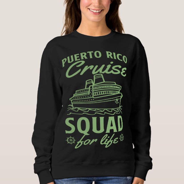 Puerto Rico Cruise Squad For Life Matching Cruise  T Shirt (Framsida)