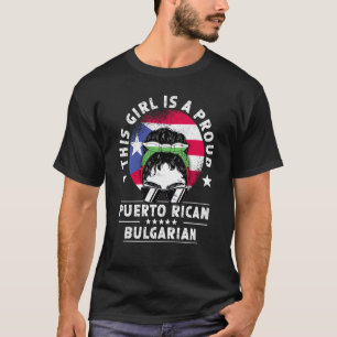 Puerto Rico Flagga Bulgarien Grown Women Girl Prid T Shirt