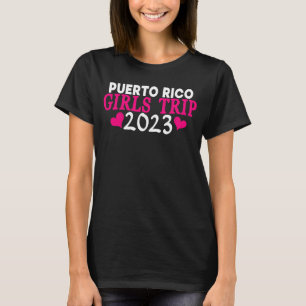 Puerto Rico Flickor Tripp 2023 Kvinnors Möhippa T Shirt
