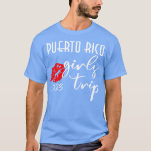 Puerto Rico Girls Resa Vacation 2022 Party Outfit T Shirt