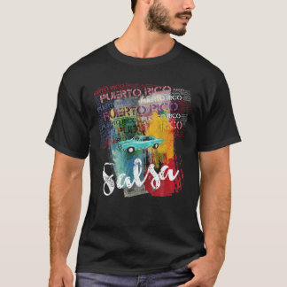 Puerto Rico Salsa Oldtimer Car T Shirt I Salseros