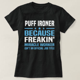 Puff Ironer T Shirt