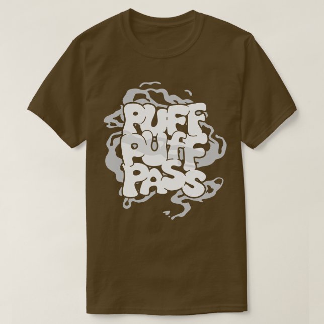 Puff Puff Pass T Shirt (Design framsida)