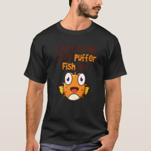 Puffer Fish Blowfish Puffer Fish 1 T Shirt