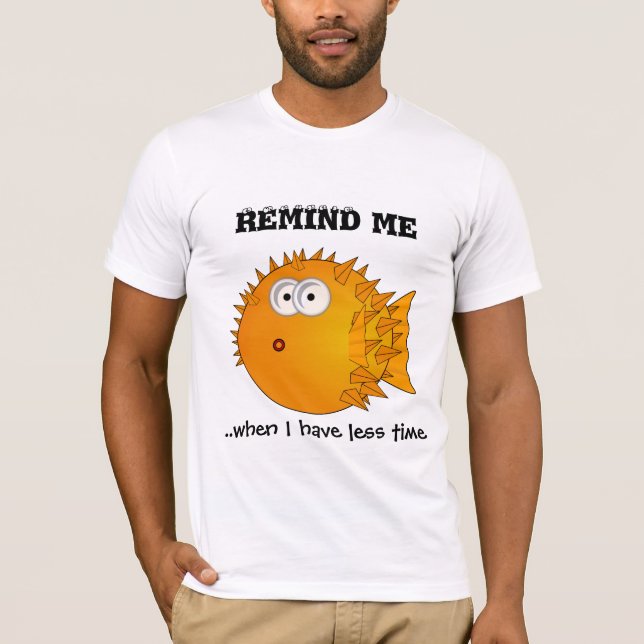 Puffer fish - roliga meningar - påminn mig t-shirt (Framsida)