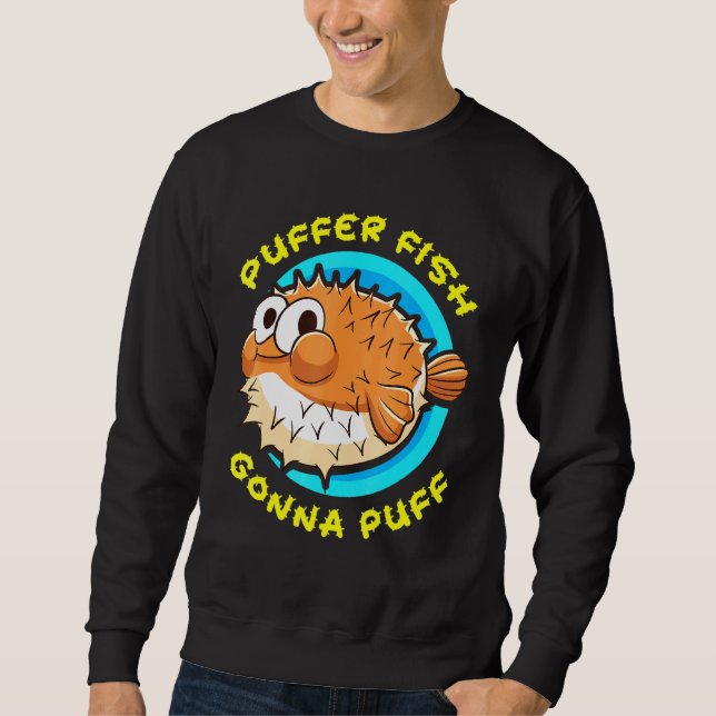 Pufferfish Gonna Puff Fish Cute Humor Lång Ärmad Tröja (Framsida)