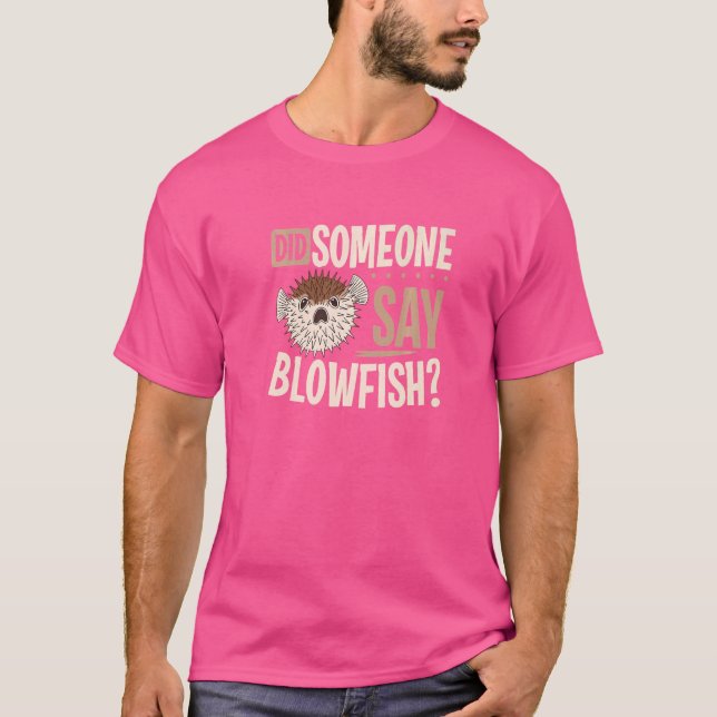 Pufferfish, sa nån blåfisk t shirt (Framsida)