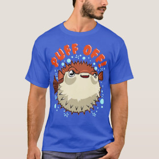 Pufferfisk Puff off Puffer Fish T Shirt