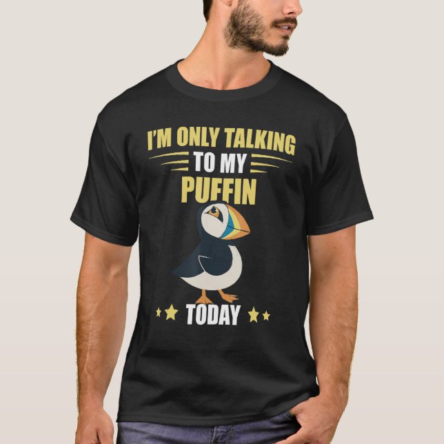 Puffin I pratar bara om Sea Bird Puffin Island T Shirt (Framsida)