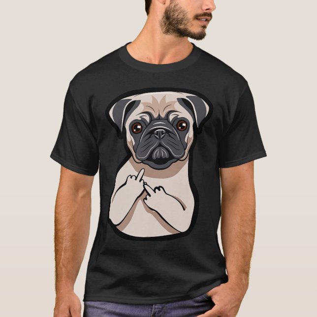Pug Älskare Mellanfinger Rolig Grafik  T Shirt (Framsida)