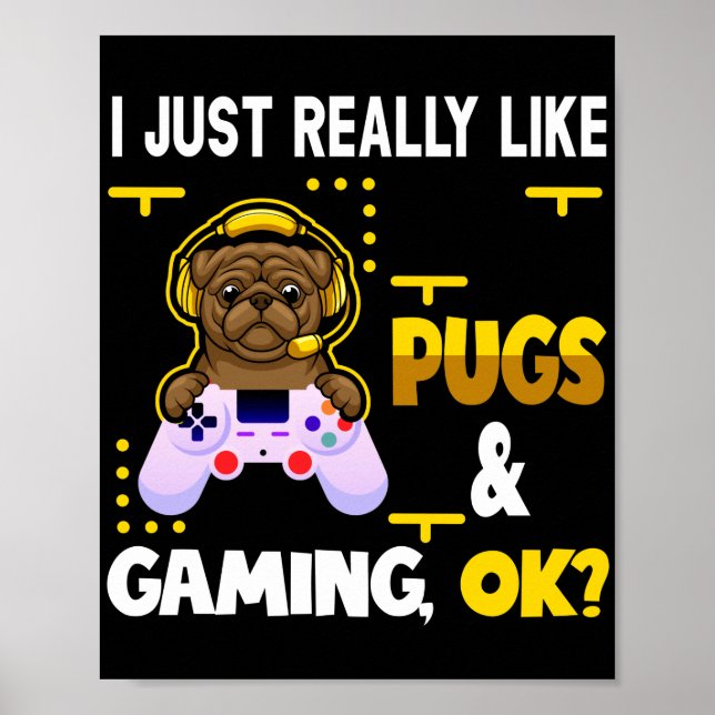 Pug Älskare Video Games Hund Pug-spel för spelare Poster (Framsidan)