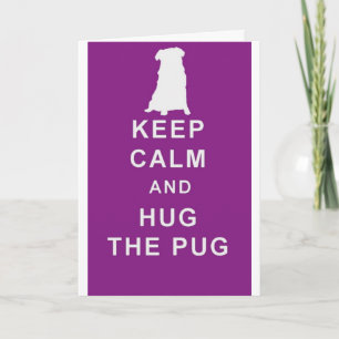PUG BEHÅLLA LUGN HUG PUG CARD BIRTHDAY ETC KORT