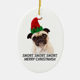 PUG CHRISTMAS. SNORT SNORT. GOD JUL! JULGRANSPRYDNAD KERAMIK