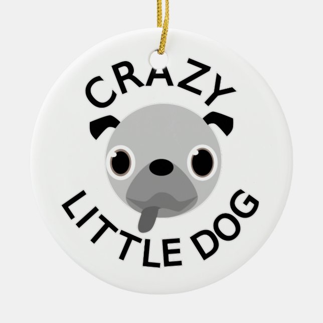 Pug Crazy Little Hund Julgransprydnad Keramik (Framsidan)