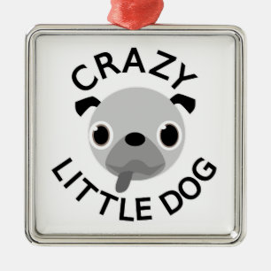 Pug Crazy Little Hund Julgransprydnad Metall