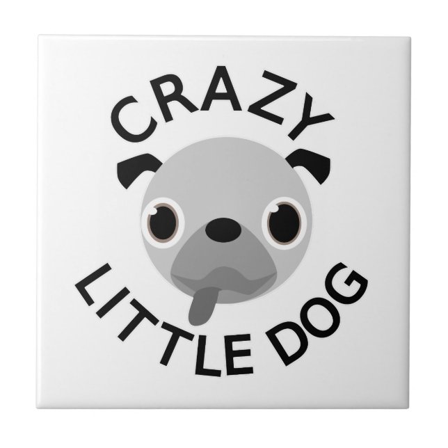 Pug Crazy Little Hund Kakelplatta (Framsidan)