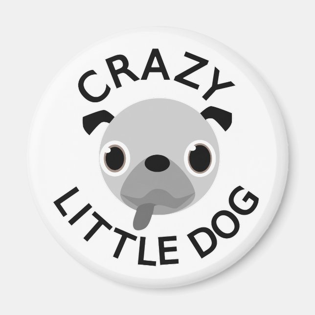 Pug Crazy Little Hund Magnet (Framsidan)